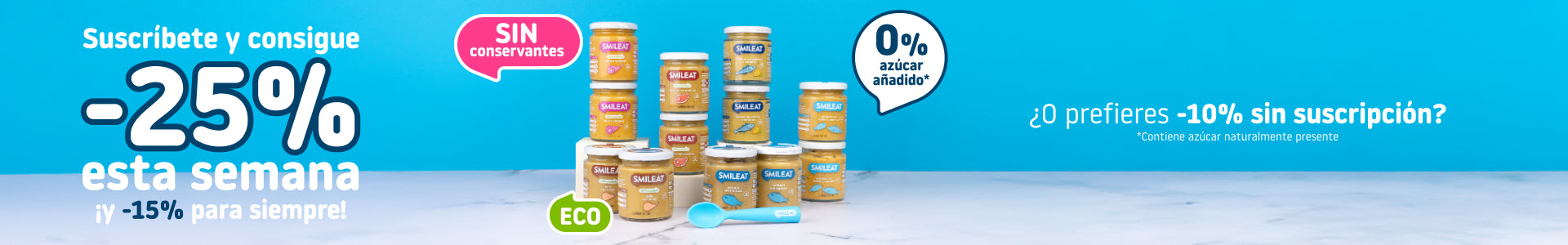 Subscribe and save 25% this week and 15% forever when purchasing baby food.