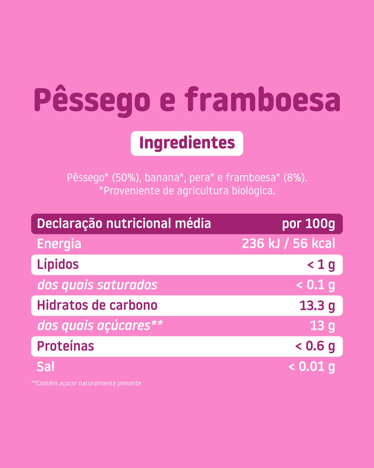 Puré de frutas biológicas com sabor e textura originais.